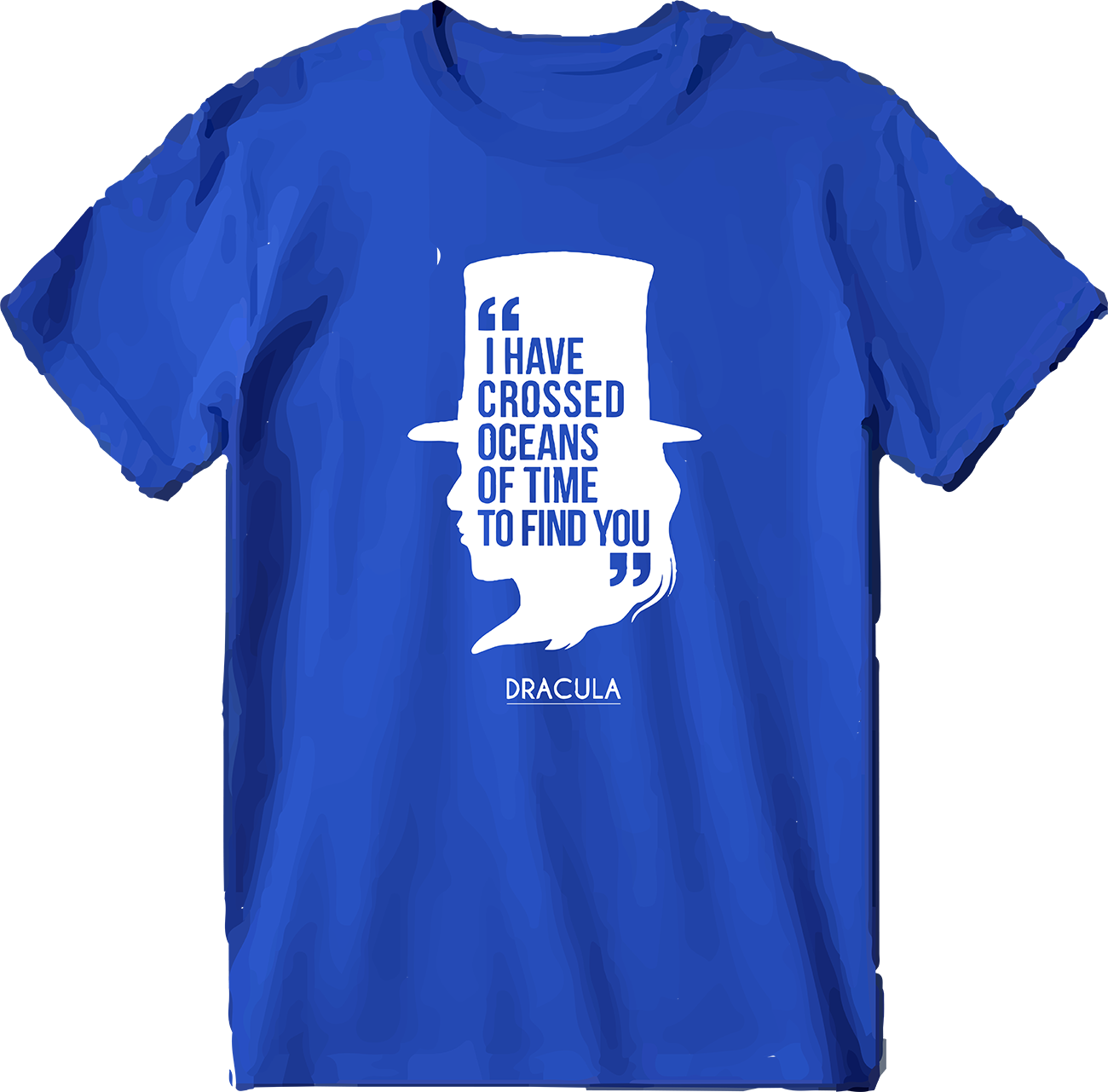 Sweaty Armpits Premium Unisex Printed T-shirt, Dracula, Iconic Movie, "I Have Crossed Oceans Of Time To Find You" Minimalistic Design